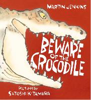 Book Cover for Beware of the Crocodile by Martin Jenkins