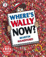 Where's Wally Now? by Martin Handford