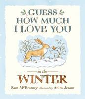 Book Cover for Guess How Much I Love You in the Winter by Sam McBratney, Anita Jeram