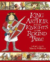 Book Cover for King Arthur and the Knights of the Round Table by Marcia Williams
