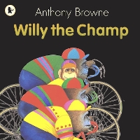 Book Cover for Willy the Champ by Anthony Browne