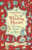 Book Cover for The Whistling Monster by Jamila Gavin, Suzanne Barrett