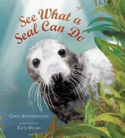 Book Cover for See What a Seal Can Do by Chris Butterworth