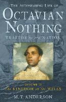 Book Cover for The Astonishing Life of Octavian Nothing, Traitor to the Nation, Volume II by M. T. Anderson