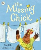 Book Cover for The Missing Chick by Valeri Gorbachev