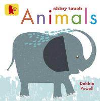 Book Cover for Shiny Touch Animals by Debbie Powell