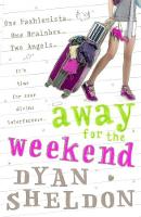 Book Cover for Away for the Weekend by Dyan Sheldon