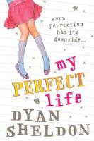 Book Cover for My Perfect Life by Dyan Sheldon