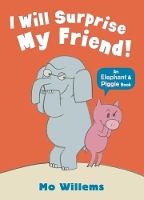 Book Cover for I Will Surprise My Friend! by Mo Willems