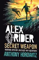 Book Cover for Alex Rider: Secret Weapon by Anthony Horowitz