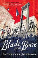 Book Cover for Blade and Bone by Catherine Johnson