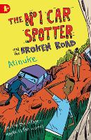 Book Cover for The No. 1 Car Spotter and the Broken Road by Atinuke