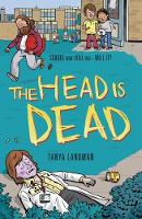 Book Cover for The Head Is Dead by Tanya Landman