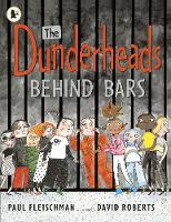 Book Cover for The Dunderheads Behind Bars by Paul Fleischman