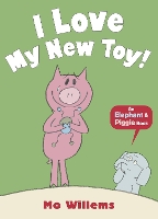 Book Cover for I Love My New Toy! by Mo Willems