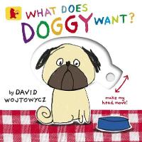 Book Cover for What Does Doggy Want? by David Wojtowycz