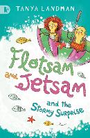 Book Cover for Flotsam and Jetsam and the Stormy Surprise by Tanya Landman
