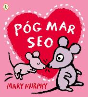 Book Cover for Póg Mar Seo (A Kiss Like This) by Mary Murphy