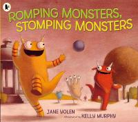 Romping Monsters, Stomping Monsters by Jane Yolen