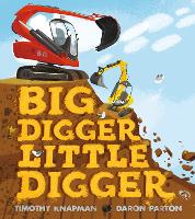 Book Cover for Big Digger Little Digger by Timothy Knapman