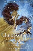 Book Cover for The Last Hours: Chain of Iron by Cassandra Clare