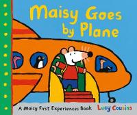 Book Cover for Maisy Goes by Plane by Lucy Cousins