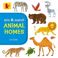 Book Cover for Mix and Match: Animal Homes by Lo Cole