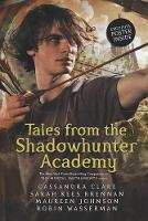 Book Cover for Tales from the Shadowhunter Academy by Cassandra Clare, Sarah Rees Brennan, Maureen Johnson, Robin Wasserman