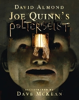 Book Cover for Joe Quinn's Poltergeist by David Almond