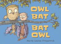 Book Cover for Owl Bat Bat Owl by Marie Louise Fitzpatrick