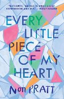 Book Cover for Every Little Piece of My Heart by Non Pratt