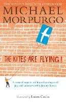 Book Cover for The Kites Are Flying! by Sir Michael Morpurgo, Jeremy Bowen