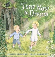 Book Cover for Time Now to Dream by Timothy Knapman