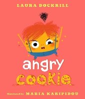 Book Cover for Angry Cookie by Laura Dockrill