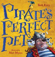 Book Cover for Pirate's Perfect Pet by Beth Ferry