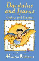 Book Cover for Daedalus and Icarus and Orpheus and Eurydice by Marcia Williams