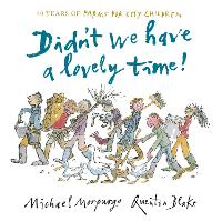 Book Cover for Didn't We Have a Lovely Time! by Michael Morpurgo