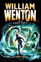 Book Cover for William Wenton and the Lost City by Bobbie Peers