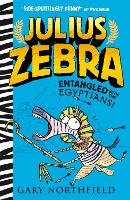 Book Cover for Julius Zebra: Entangled with the Egyptians! by Gary Northfield