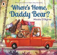 Book Cover for Where's Home, Daddy Bear? by Nicola O'Byrne