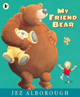 Book Cover for My Friend Bear by Jez Alborough