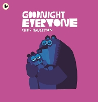 Book Cover for Goodnight Everyone by Chris Haughton