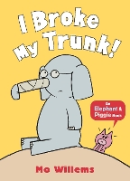 Book Cover for I Broke My Trunk! by Mo Willems
