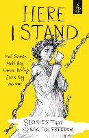 Book Cover for Here I Stand: Stories that Speak for Freedom by John Boyne, Tony Birch, Sita Brahmachari