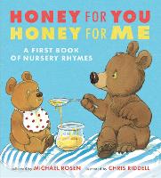 Book Cover for Honey for You, Honey for Me: A First Book of Nursery Rhymes by Chris Riddell