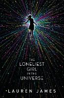 Book Cover for The Loneliest Girl in the Universe by Lauren James