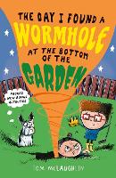 Book Cover for The Day I Found a Wormhole at the Bottom of the Garden by Tom McLaughlin