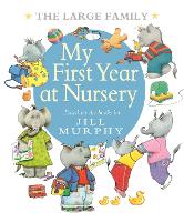 Book Cover for The Large Family: My First Year at Nursery by Jill Murphy