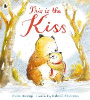 Book Cover for This is the Kiss by Claire Harcup