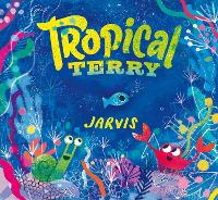 Book Cover for Tropical Terry by Jarvis